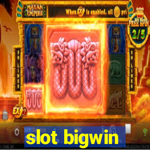 slot bigwin