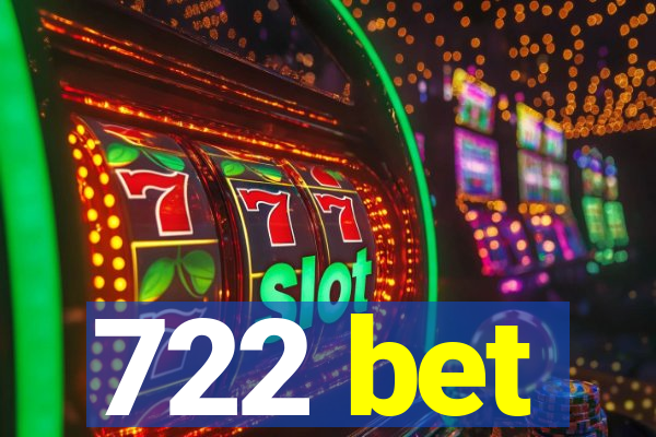 722 bet