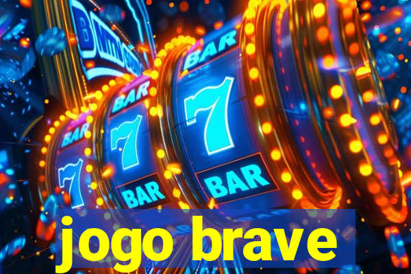 jogo brave