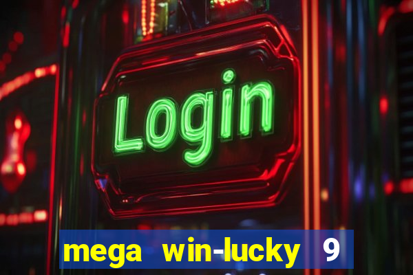 mega win-lucky 9 tongits pusoy