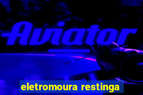 eletromoura restinga