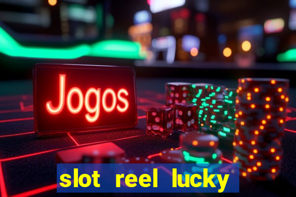 slot reel lucky king megaways