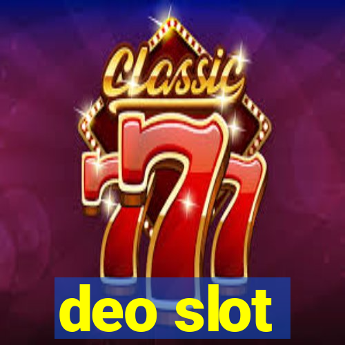 deo slot