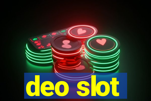 deo slot