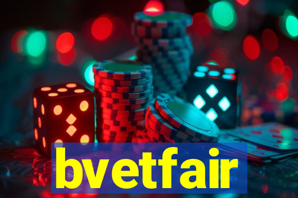 bvetfair