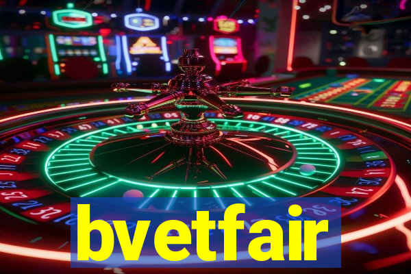 bvetfair