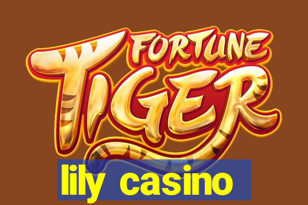 lily casino