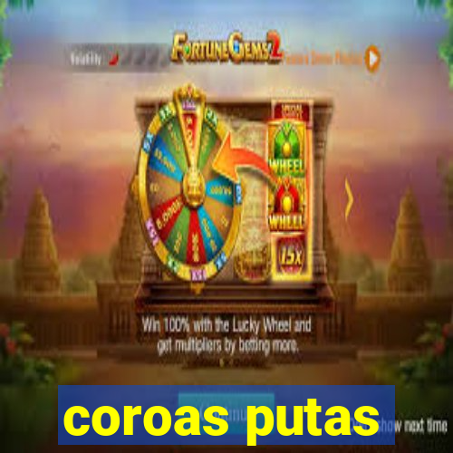 coroas putas