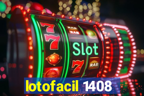 lotofacil 1408