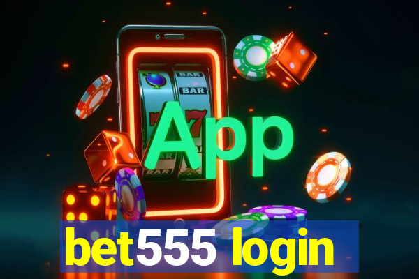 bet555 login