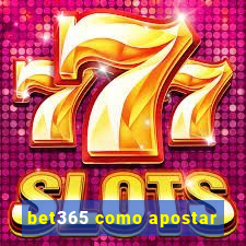 bet365 como apostar