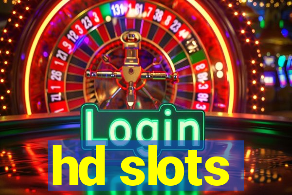 hd slots