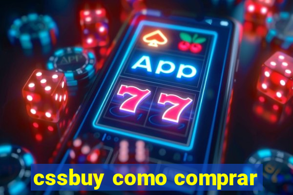 cssbuy como comprar