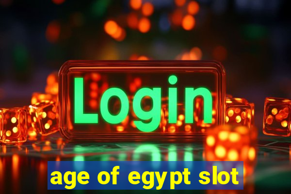 age of egypt slot