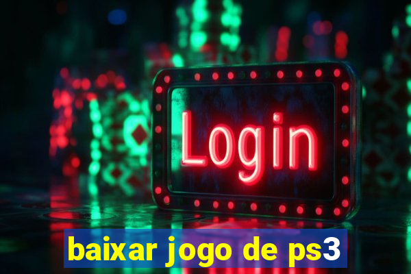 baixar jogo de ps3