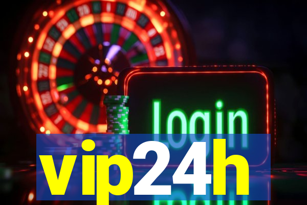 vip24h