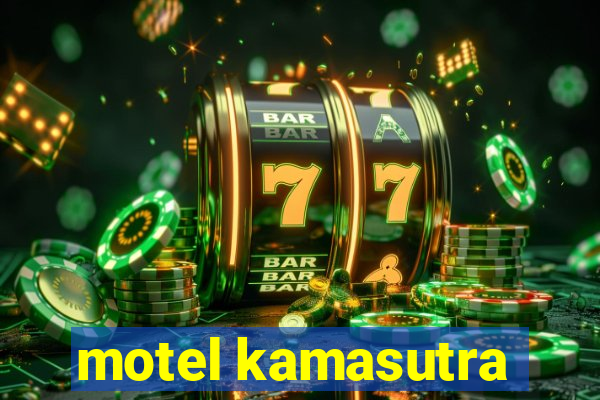 motel kamasutra