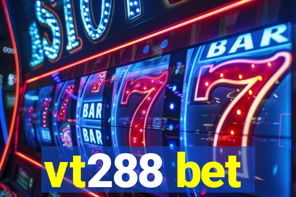 vt288 bet