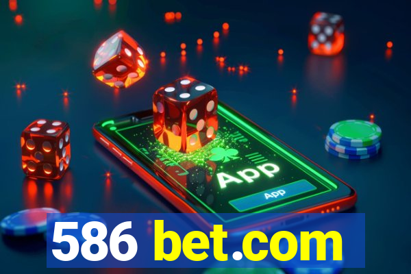 586 bet.com