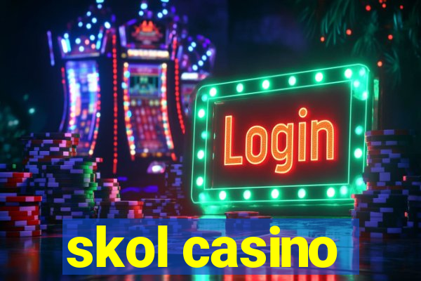 skol casino