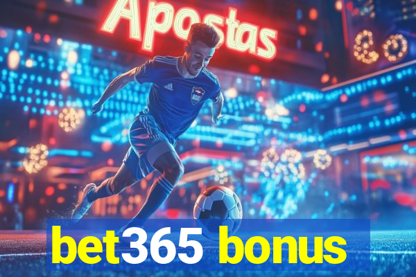 bet365 bonus