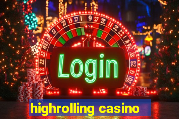 highrolling casino