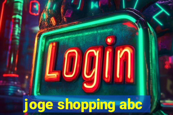 joge shopping abc