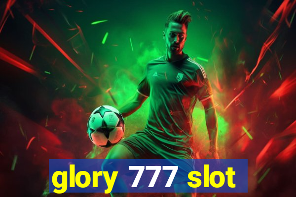 glory 777 slot