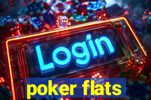 poker flats