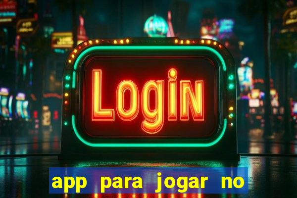 app para jogar no jogo do bicho