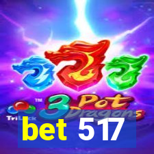 bet 517