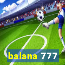 baiana 777