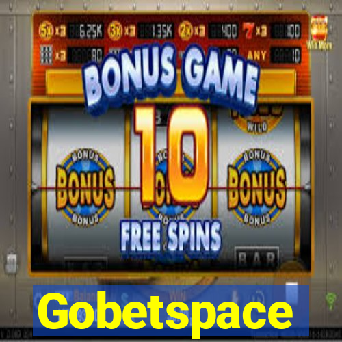 Gobetspace