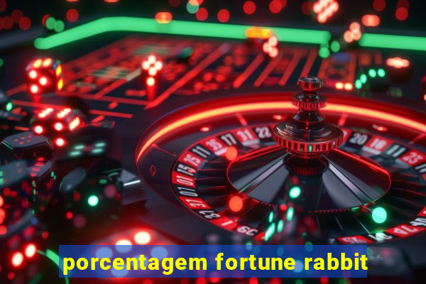 porcentagem fortune rabbit