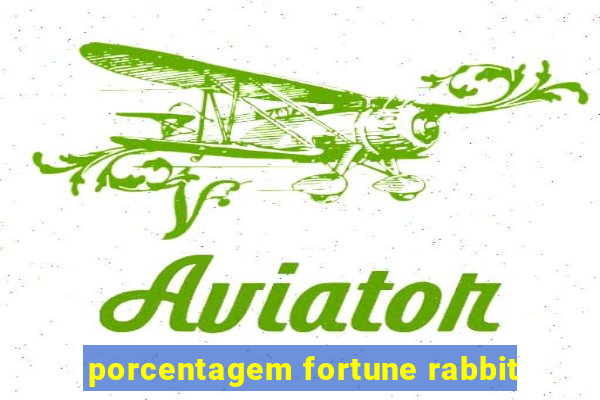 porcentagem fortune rabbit