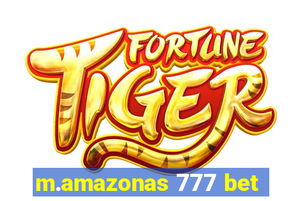 m.amazonas 777 bet