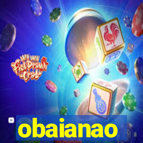 obaianao