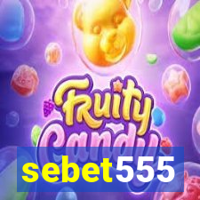 sebet555