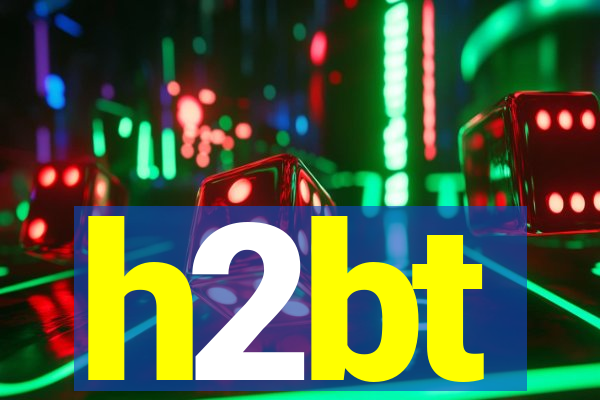 h2bt