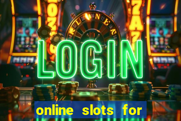 online slots for real money