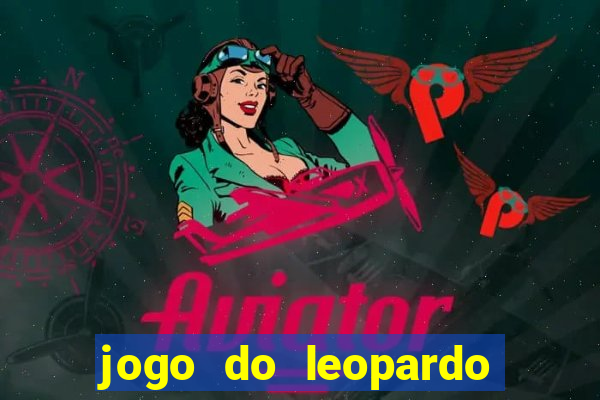 jogo do leopardo da sorte