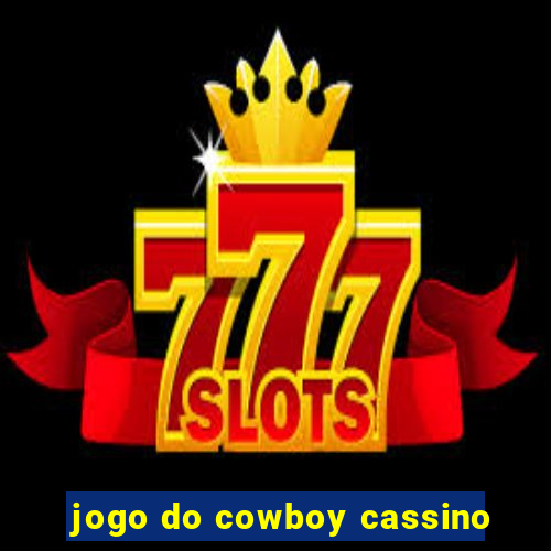 jogo do cowboy cassino