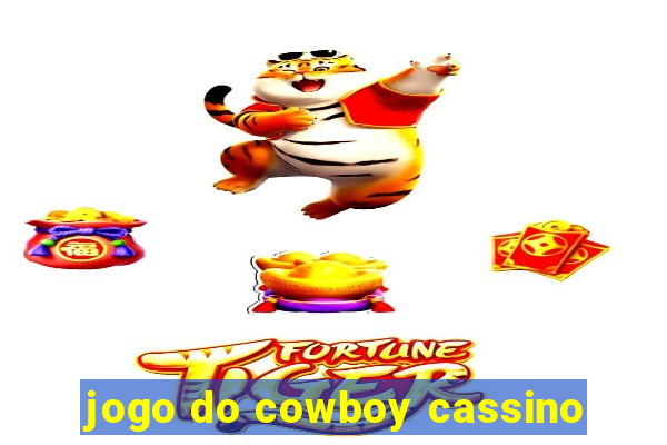 jogo do cowboy cassino