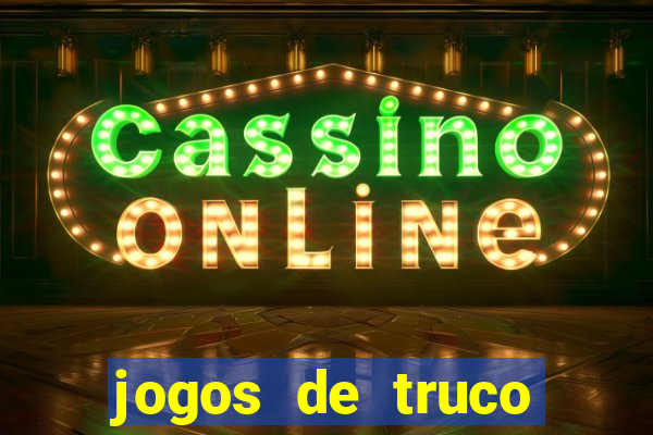 jogos de truco online grátis