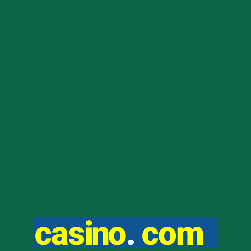 casino. com