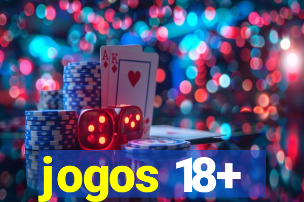 jogos 18+