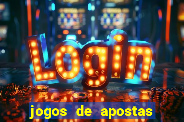 jogos de apostas que dao dinheiro