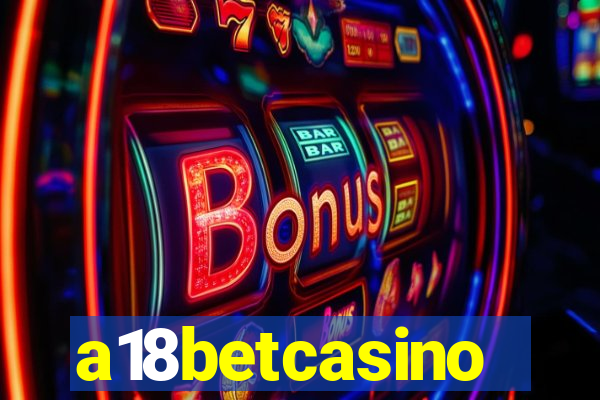 a18betcasino