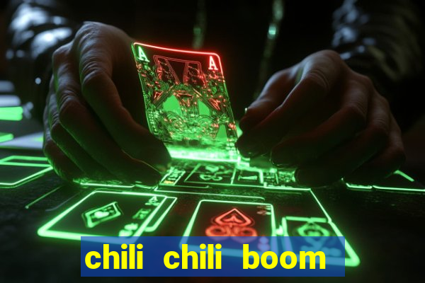 chili chili boom real money