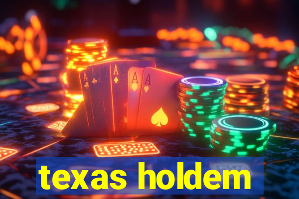 texas holdem